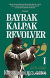 Bayrak, Kalpak, Revolver
