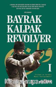 Bayrak, Kalpak, Revolver