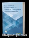 Fiyat İstikrarı, Para Politikası ve Türkiye’de Enflasyonun Yapısal Kaynakları