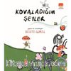 Kovaladığım Şeyler
