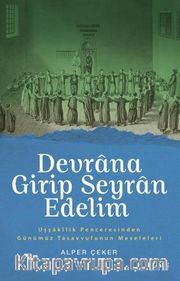 Devrana Girip Seyran Edelim