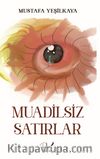 Muadilsiz Satırlar