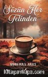 Sözün Her Telinden