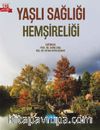 Yaşlı Sağlığı Hemşireliği