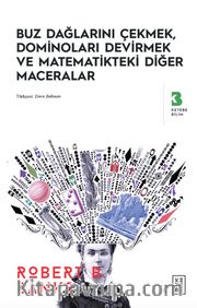 Buz Dağlarını Çekmek, Dominoları Devirmek ve Matematikteki Diğer Maceralar