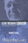 Uzaklık İnsanın İçindedir & İç Konuşmalar / Metinler