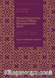 Davûd Kayserî’nin Fusûsu’l-Hikem Mukaddimeleri Şerhi