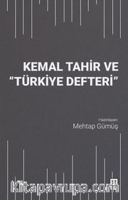 Kemal Tahir ve “Türkiye Defteri”