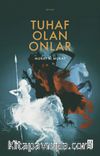 Tuhaf Olan Onlar