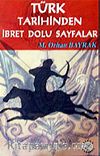 Türk Tarihinde İbret Dolu Sayfalar