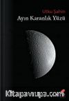 Ayın Karanlık Yüzü
