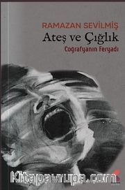 Ateş ve Çığlık