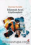 Islanmak Acıyı Giydirmektir