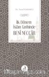 İlk Dönem İslam Tarihinde Benî Neccar