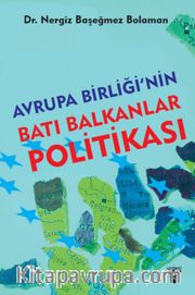 Avrupa Birliği’nin Batı Balkanlar Politikası