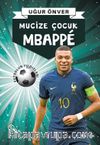 Mbappe & Mucize Çocuk