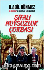 Şifalı Huysuzluk Çorbası