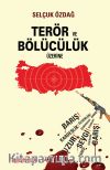 Terör ve Bölücülük Üzerine