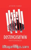 Dostoyevski’nin Hapishanesi
