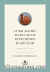 Türk (Bahrî) Memlükler Döneminde Hadis İlmi