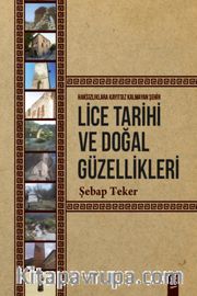 Lice Tarihi ve Doğal Güzellikleri
