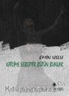 Katlime Sebeptir Bütün Bunlar