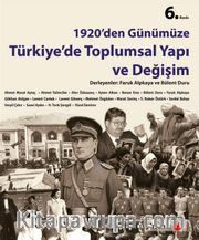 1920'den Günümüze Türkiye'de Toplumsal Yapı ve Değişim