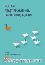 Reklam Araştırmalarında Farklı Bakış Açıları