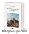Ağrı Dağı Yolcusu Kalmasın (Cep Boy) (Tam Metin)