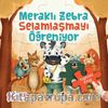 Meraklı Zebra Selamlaşmayı Öğreniyor / Yapbozlu Kitap 2