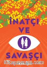 İnatçı ve Savaşçı 