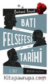 Batı Felsefesi Tarihi Cilt 3
