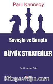 Savaşta ve Barışta Büyük Stratejiler