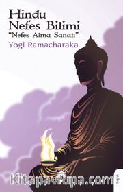 Hindu Nefes Bilimi <br /> Nefes Alma Sanatı