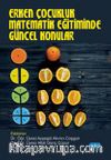 Erken Çocukluk Matematik Eğitiminde Güncel Konular