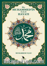 Hz. Muhammed’in (s.a.a.) Hayatı