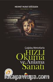 Çağdaş Metotlarla Hızlı Okuma ve Anlama Sanatı