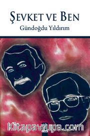 Şevket ve Ben