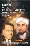 Farabi ve Carl Schmıtt'te Siyasal Olan ve Din