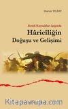 Kendi Kaynakları Işığında Haricîliğin Doğuşu ve Gelişimi