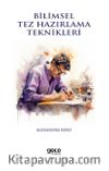 Bilimsel Tez Hazırlama Teknikleri