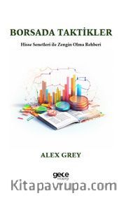 Borsada Taktikler <br /> Hisse Senetleri ile Zengin Olma Rehberi