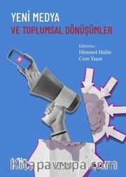 Yeni Medya ve Toplumsal Dönüşümler