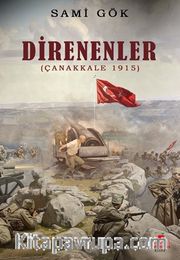 Direnenler (Çanakkale 1915)