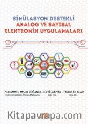 Simülasyon Destekli Analog Ve Sayısal Elektronik Uygulamaları <br /> Simülasyon Destekli Mühendislik Uygulamaları