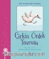 Çirkin Ördek Yavrusu / Bir Varmış Bir Yokmuş 