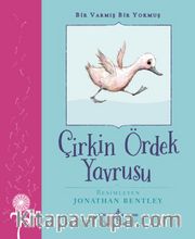 Çirkin Ördek Yavrusu / Bir Varmış Bir Yokmuş 