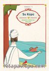 Su Küpü/Müzekkin Nüfüs'tan Hikayeler/Klasiklerimiz