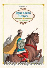 Oğuz Kağan Destanı/Türk Destanı/Klasiklerimiz
