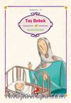 Taş Bebek/Türk İslam Efsaneleri/Klasiklerimiz
